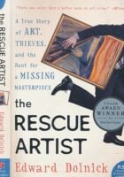 The Rescue Artist: A True Story of Art, Thieves, and the Hunt for a Missing Masterpiece-An Edgar Award Winner