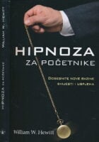 Hipnoza za početnike : Dosegnite nove razine svijesti i uspjeha