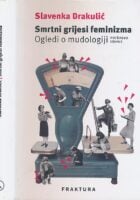 Smrtni grijesi feminizma : ogledi o mudologiji, prošireno izdanje