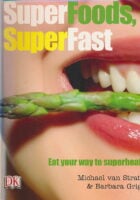 Superfoods Superfast