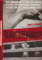 Slaughterhouse: The Shocking Story of Greed, Neglect