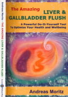The Amazing Liver & Gallbladder Flush