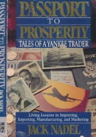 Passport to Prosperity: Tales of a Yankee Trader