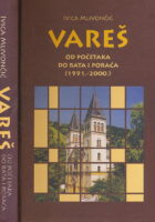VAREŠ od početaka do rata i poraća (1991.-2000.)