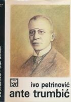 Ante Trumbić : politička shvaćanja i djelovanje