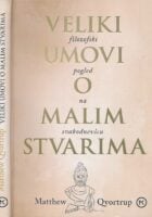 Veliki umovi o malim stvarima : filozofski pogled na svakodnevicu