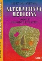 Alternativna medicina : vodič u prirodne terapije