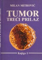 Tumor: treći prilaz, knjiga prva