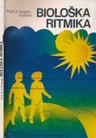 Biološka ritmika : Naučne osnove i praktični aspekti