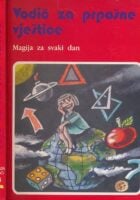 Vodič za prpošne vještice : magija za svaki dan