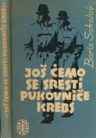 Još ćemo se sresti pukovniče Krebs