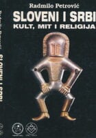 Sloveni i Srbi : kult, mit i religija
