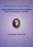 Usredsređivanje moći pažnje radi postizanja uspeha