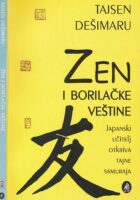 Zen i borilačke vještine : japanski učitelj otkriva tajne samuraja