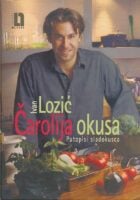 Čarolija okusa : Putopisi sladokusca