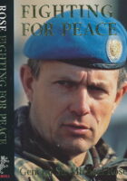 Fighting for Peace: Bosnia 1994 by Michael Rose