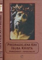 Predragocjena krv Isusa Krista : pobožnost i apostolat