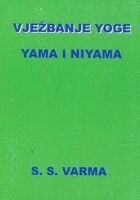 Vježbanje Yoge : Yama i Niyama