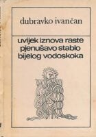 Uvijek iznova raste pjenušavo stablo bijelog vodoskoka