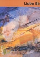 Ljubo Biro : izložba slika - impresije s putovanja