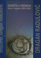 Sidrišta u vremenu – Govori i razgovori (2003.–2023.)