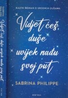 Vidjet ćeš, duše uvijek nađu svoj put