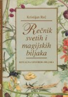 Rečnik svetih i magijskih biljaka : ritualna upotreba biljaka