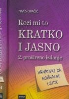 Reci mi to kratko i jasno (2. prošireno izdanje)