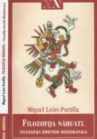 Filozofija Nahuatl : filozofija drevnih melsikanaca