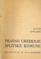 Pravno uređenje splitske komune po Statutu iz 1312. godine