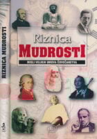 Riznica mudrosti : misli velikih umova čovečanstva