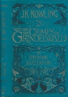 Fantastic Beasts: The Crimes Of Grindelwald The Original Screenplay