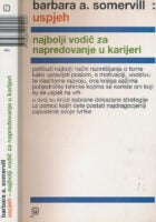 Uspjeh : najbolji vodič za napredovanje u karijeri