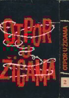 Otpor u žicama - sećanja zatočenika I-II