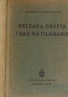 Prerada drveta i rad na pilanama