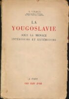 La Yougoslavie sous la menace intérieure at extérieure