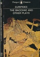 The Bacchae and Other Plays