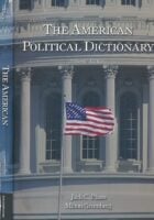 The American Political Dictionary (11th ed.)