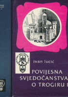 Povijesna svjedočanstva o Trogiru 1-2