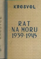 Rat na moru 1939 - 1945