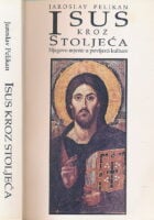 Isus kroz stoljeća : Njegovo mjesto u povijesti kulture