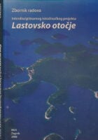 Lastovsko otočje : zbornik radova interdisciplinarnog ostraživačkog projekta