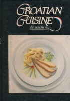 Croatian Cuisine : The Modern Way
