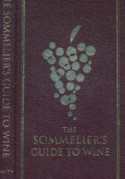 The Sommelier s Guide to Wine