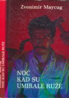 Noć kad su umirale ruže