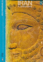 Iran : From the Earliest Times to the Islamic Conquest