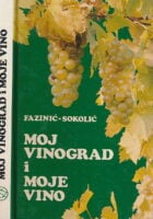Moj vinograd i moje vino
