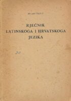 Rječnik latinskoga i hrvatskoga jezika