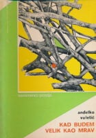 kad budem velik kao mrav