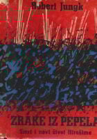 Zrake iz pepela : smrt i novi život Hirošime